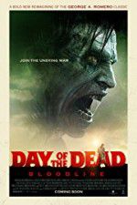 Watch Day of the Dead: Bloodline Putlocker