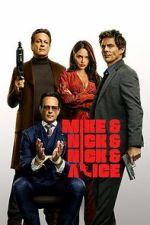 Mike & Nick & Nick & Alice putlocker