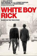 Watch White Boy Rick Putlocker