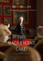 Watch This Magnificent Cake! Putlocker