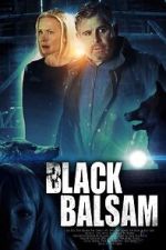 Watch Black Balsam Putlocker