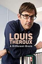 Watch Louis Theroux: A Different Brain Putlocker