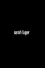Watch Sarah Luger Putlocker