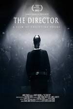 Watch The Director: An Evolution in Three Acts Putlocker