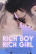 Watch Rich Boy, Rich Girl Putlocker