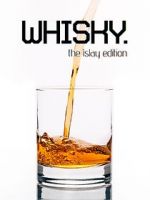 Watch Whisky - The Islay Edition Putlocker