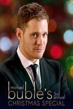 Watch Michael Bubl?'s 3rd Annual Christmas Special Putlocker