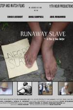 Watch Runaway Slave Putlocker