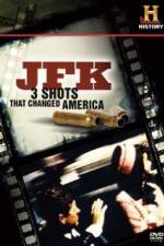 Watch History Channel JFK - 3 Shots That Changed America Putlocker