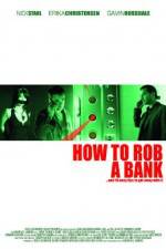Watch How to Rob a Bank Putlocker