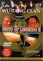 Watch Fist of Legends 2: Iron Bodyguards Putlocker