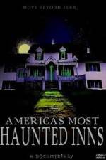 Watch Americas Most Haunted Inns Putlocker