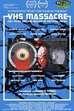 Watch VHS Massacre Cult Films and the Decline of Physical Media Putlocker
