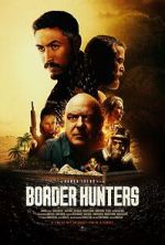 Watch Border Hunters Putlocker