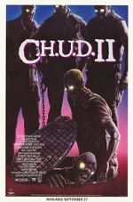 Watch C.H.U.D. II: Bud the Chud Putlocker