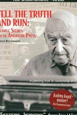 Watch Tell the Truth and Run George Seldes and the American Press Putlocker