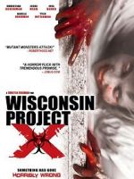 Watch Wisconsin Project X Putlocker