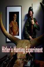 Watch Hitler's Hunting Experiment Putlocker