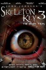Watch Skeleton Key 3 - The Organ Trail Putlocker