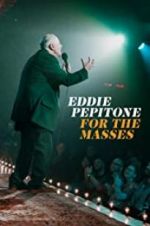 Watch Eddie Pepitone: For the Masses Putlocker