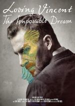 Watch Loving Vincent: The Impossible Dream Putlocker