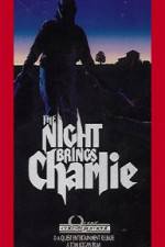 Watch The Night Brings Charlie Putlocker