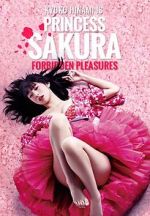 Watch Princess Sakura: Forbidden Pleasures Putlocker