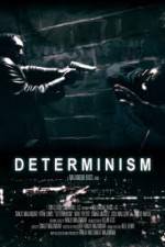 Watch Determinism Putlocker