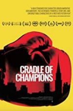 Watch Cradle of Champions Putlocker