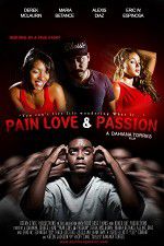 Watch Pain Love & Passion Putlocker