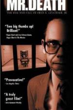 Watch Mr Death The Rise and Fall of Fred A Leuchter Jr Putlocker