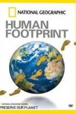 Watch National Geographic The Human Footprint Putlocker