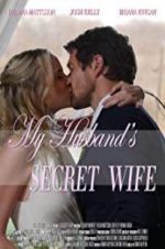 Watch My Husband\'s Secret Wife Putlocker