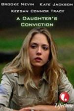 Watch A Daughter\'s Conviction Putlocker