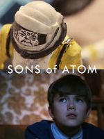 Watch Sons of Atom (Short 2012) Putlocker