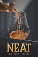 Watch Neat: The Story of Bourbon Putlocker