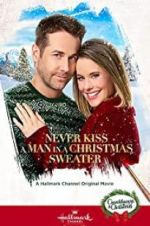 Watch Never Kiss a Man in a Christmas Sweater Putlocker