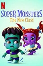 Watch Super Monsters: The New Class Putlocker