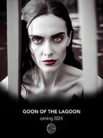 Watch Goon of the Lagoon Putlocker