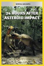 Watch National Geographic Explorer: 24 Hours After Asteroid Impact Putlocker