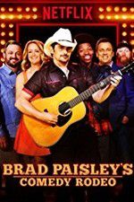 Watch Brad Paisley\'s Comedy Rodeo Putlocker