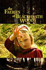Watch The Faeries of Blackheath Woods Putlocker