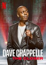 Watch Dave Chappelle: The Closer (TV Special 2021) Putlocker
