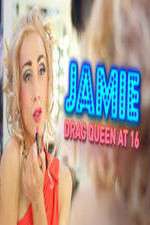 Watch Jamie; Drag Queen at 16 Putlocker