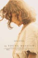 Watch The Young Messiah Putlocker