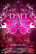 Watch DMT The Spirit Molecule Putlocker