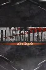 Watch Attack on Titan Abridged Putlocker