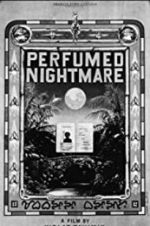 Watch Perfumed Nightmare Putlocker