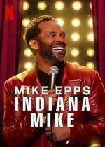 Watch Mike Epps: Indiana Mike (TV Special 2022) Putlocker