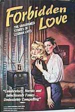 Watch Forbidden Love The Unashamed Stories of Lesbian Lives Putlocker